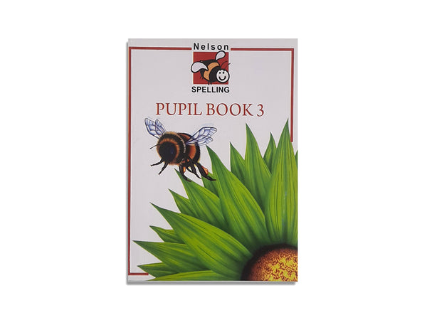 NELSON SPELLING: PUPIL BOOK 3