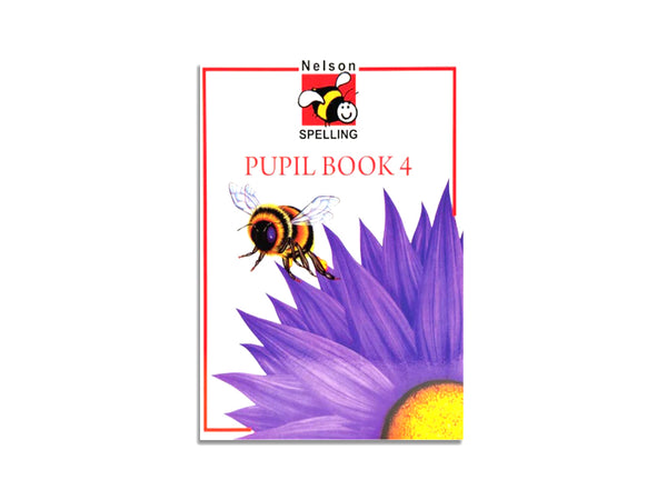 NELSON SPELLING: PUPIL BOOK 4