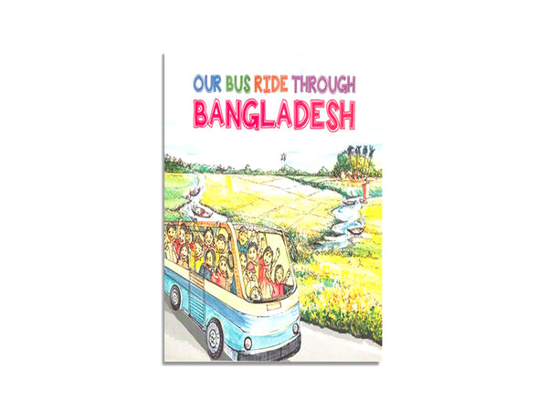 OUR BUS RIDE THROUGH BANGLADESH