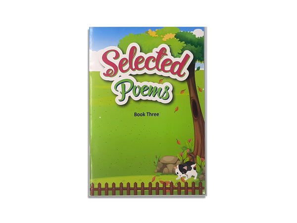 SELECTED POEMS BOOK THREE (IGNITE PUBLICATIONS, REVISED 2017)
