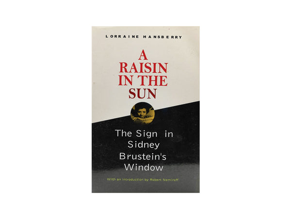 A RAISIN IN THE SUN BY LORRAINE HANSBERRY