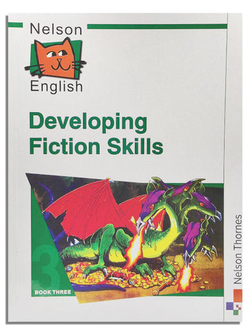 NELSON ENGLISH: BOOK 3: DEVELOPING FICTION SKILLS