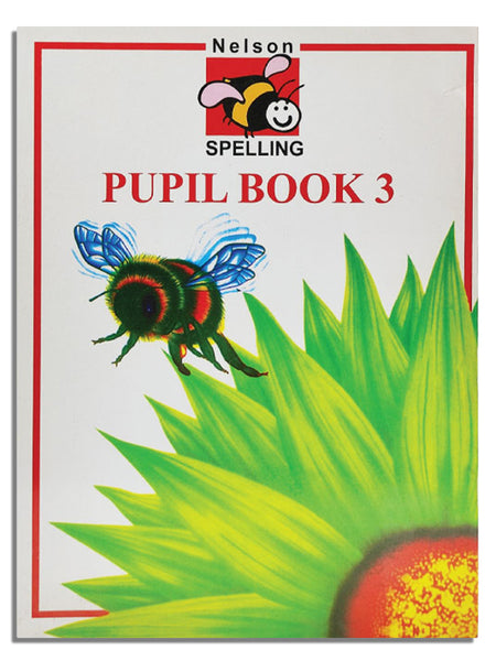 NELSON SPELLING: PUPIL BOOK 3