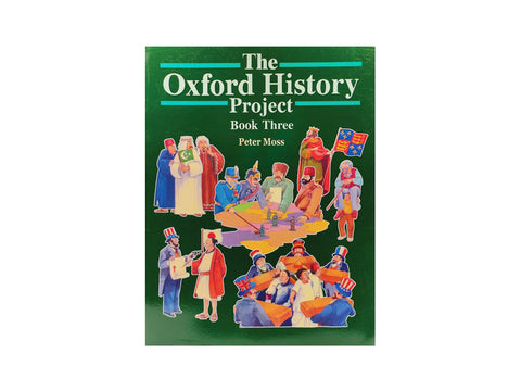 THE OXFORD HISTORY PROJECT BOOK 3 BY PETER MOSS (OUP)