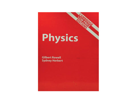 PHYSICS BY GILBERT ROWELL & SYDNEY HERBERT