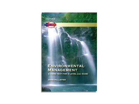 ENVIRONMENTAL MANAGEMENT.  A CORE TEXT FOR O LEVEL AND IGCSE