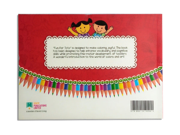 FUN FOR TOTS, COLORING BOOK FOR TODDLERS