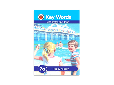 HAPPY HOLIDAY (7A) – KEY WORDS WITH PETER AND JANE, W. MURRAY