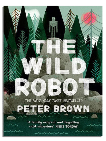 The Wild Robot by Peter Brown