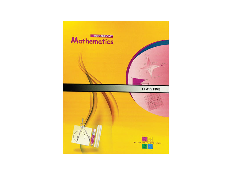 SUPPLEMENTARY MATHEMATICS TEXTBOOK CLASS FIVE (DISTRIBUTED BY PRINTCRAFT, REVISED EDITION 2013)