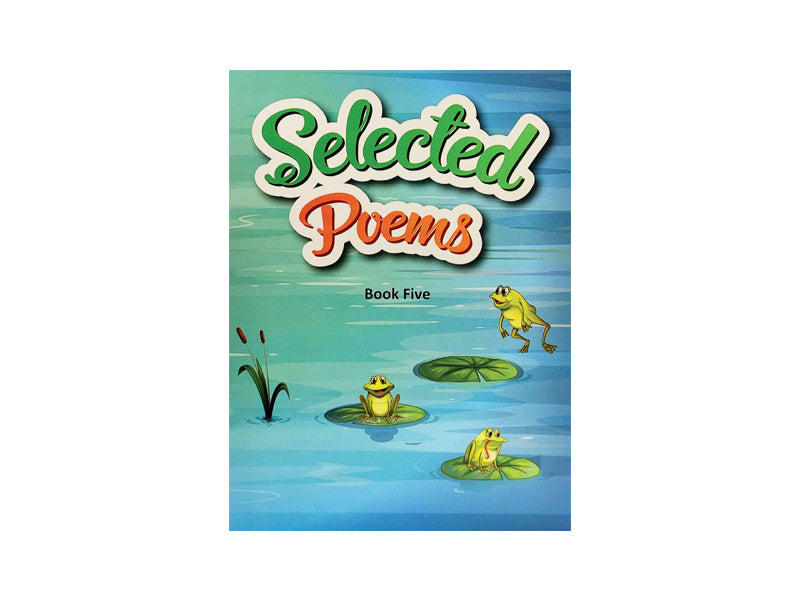 SELECTED POEMS BOOK FIVE (IGNITE PUBLICATIONS LIMITED, REVISED EDITION, 2014)