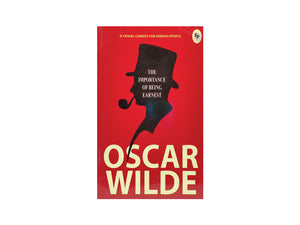 IMPORTANCE OF BEING EARNEST BY OSCAR WILDE - FP CLASSICS