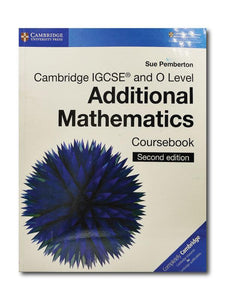 CAMBRIDGE IGCSE AND O LEVEL ADDITIONAL MATHEMATICS (2ND EDITION) COURSE BOOK- PCL Bookshop - pclbookshop.com