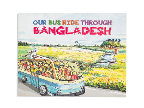 OUR BUS RIDE THROUGH BANGLADESH
