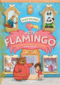 HOTEL FLAMINGO BY ALEX MILWAY- PCL Bookshop - pclbookshop.com