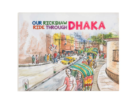 OUR RICKSHAW RIDE THROUGH DHAKA