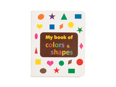 MY BOOK OF COLORS AND SHAPES